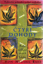 Čtyři dohody - Don Miguel Ruiz