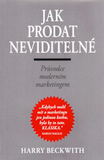 Jak prodat neviditelné - Harry Beckwith