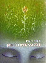 Jak člověk smýšlí - James Allen