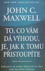 To, co vám dá výhodu, je, jak k tomu přistoupíte