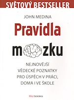 Pravidla mozku – John Medina