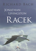 Jonathan Livingston RACEK – Richard Bach